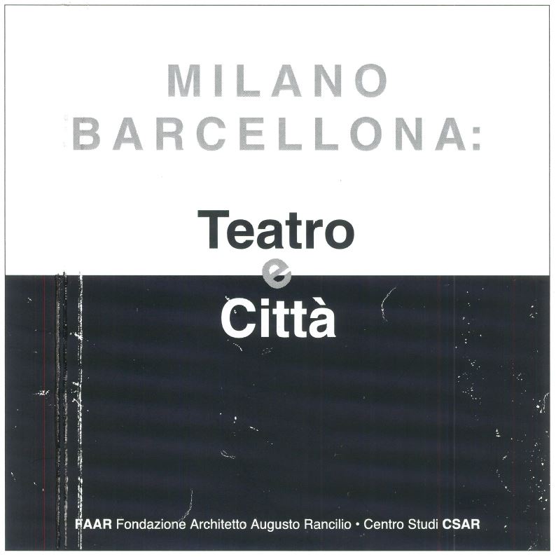 Milano Barcellona: Teatro e Città